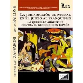 Jurisdiccion Universal En El Juicio Al Franquismo