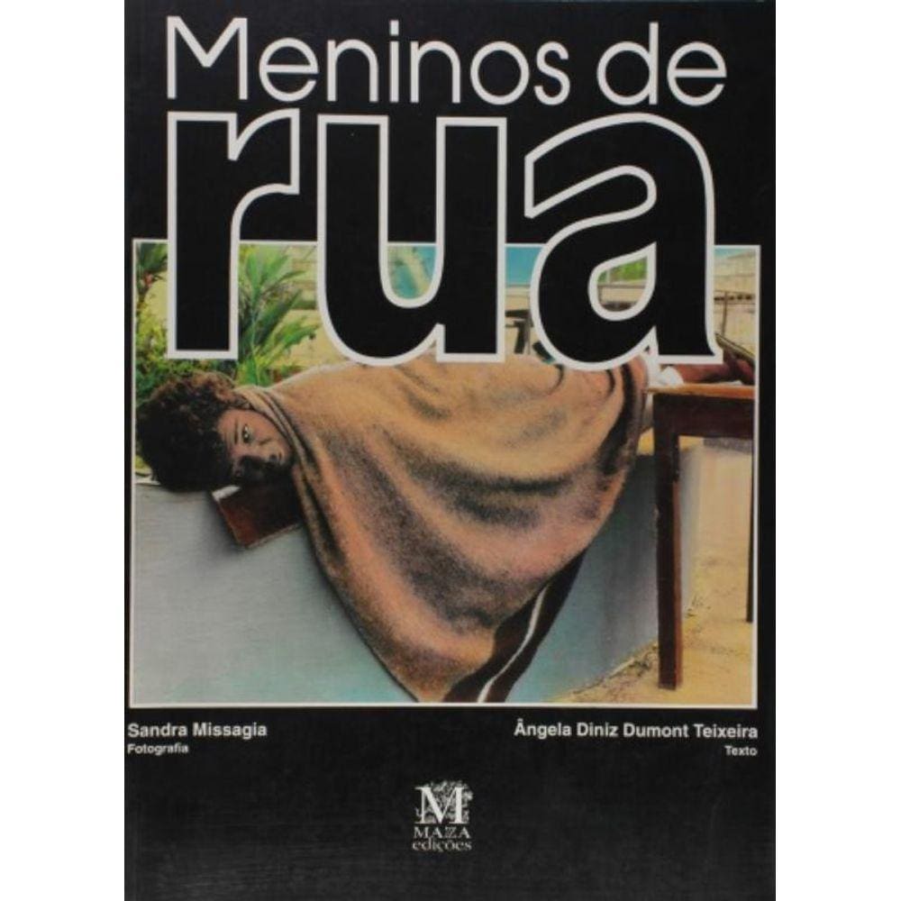 Meninos De Rua - A Infancia Excluida Do Brasil