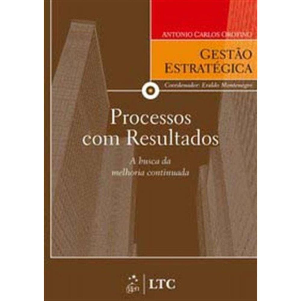 Serie Gestao Estrategica - Processos Com Resultado