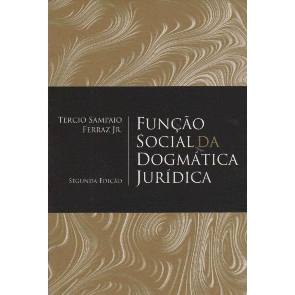 Funcao Social Da Dogmatica Juridica