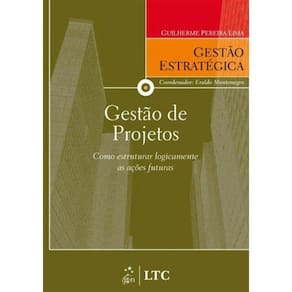 Serie Gestao Estrategica: Gestao De Projetos