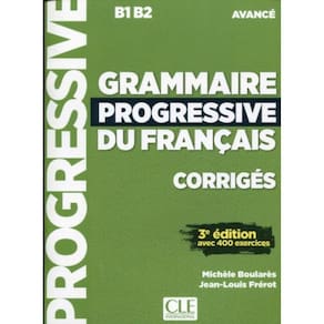 Grammaire Progressive Du Francais - Niveau Avance Corriges - 3ª Ed