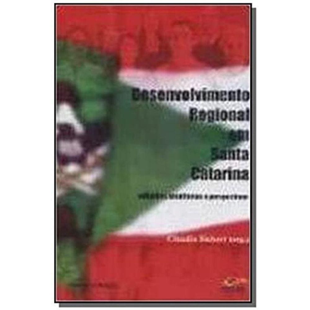 Desenvolvimento Regional Em Santa Catarina