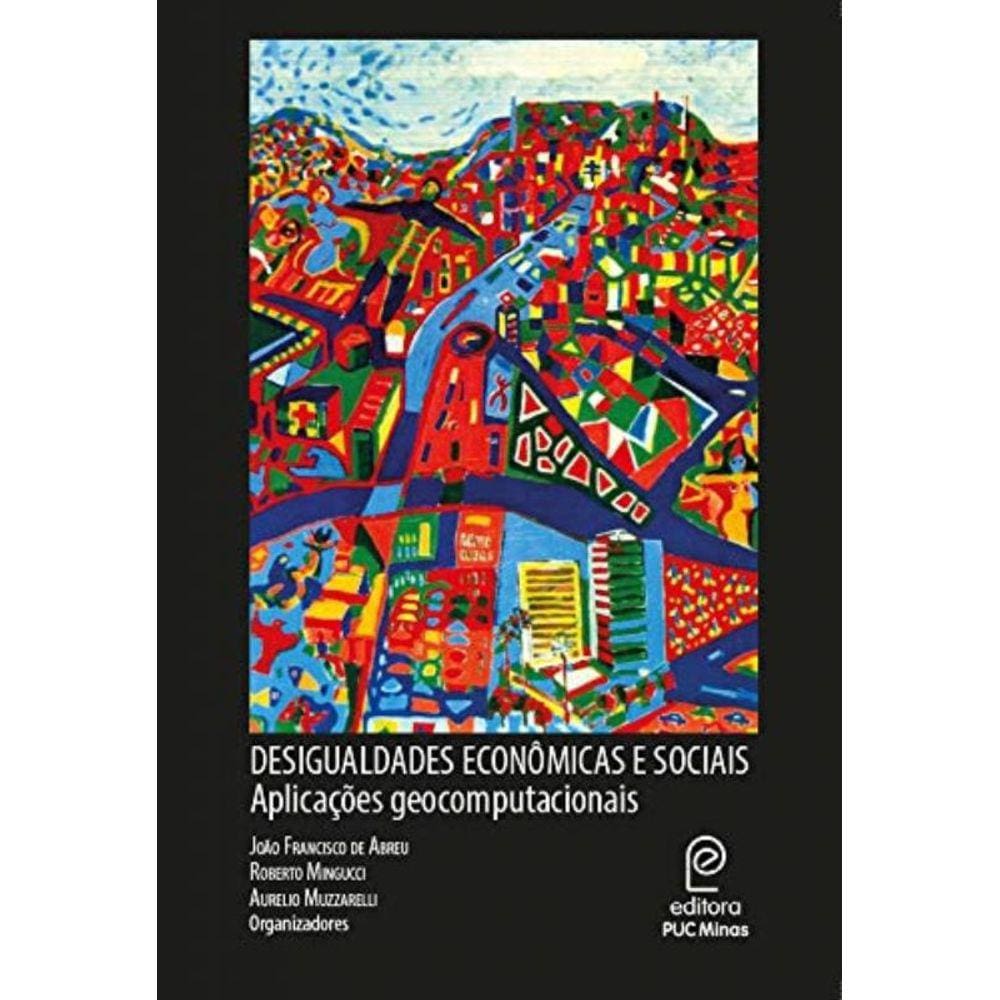 Desigualdades Economicas E Sociais: Aplicacoes Geo