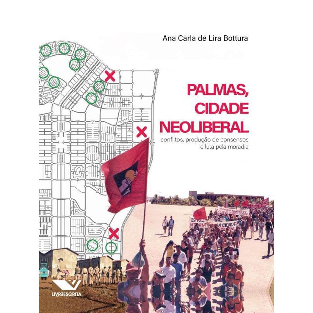 Palmas, Cidade Neoliberal