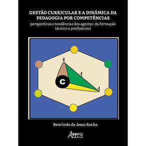 Gestão Curricular E A Dinâmica Da Pedagogia Por Competências