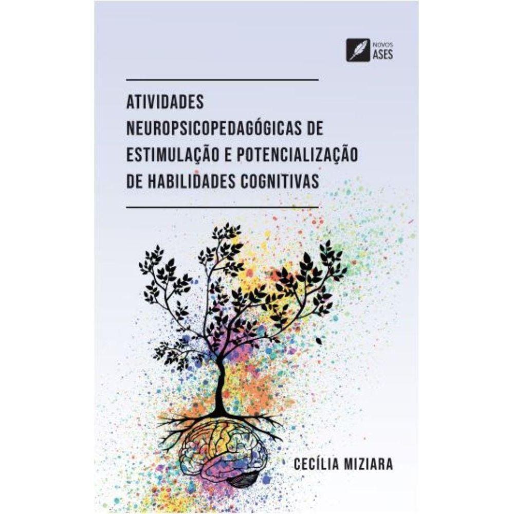 Atividades Neuropsicopedagógicas de estimulação e potencialização de habilidades cognitivas