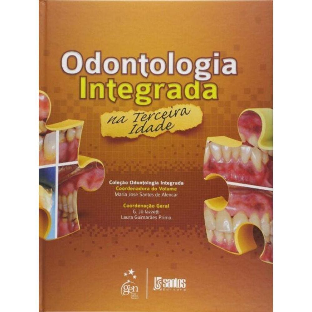 Odontologia Integrada Na Terceira Idade