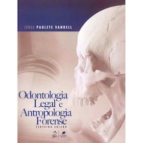 Odontologia Legal e Antropologia Forense - 03Ed/19