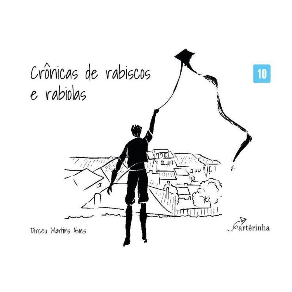 Crônicas De Rabiscos E Rabiolas