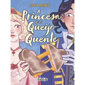 A Princesa E O Queijo Quente
