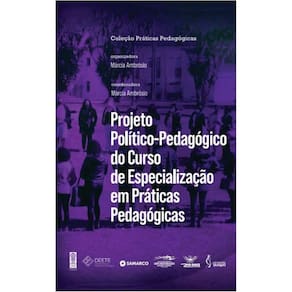 Projeto Político-Pedagógico do Curso de Especialização em Práticas Pedagógicas