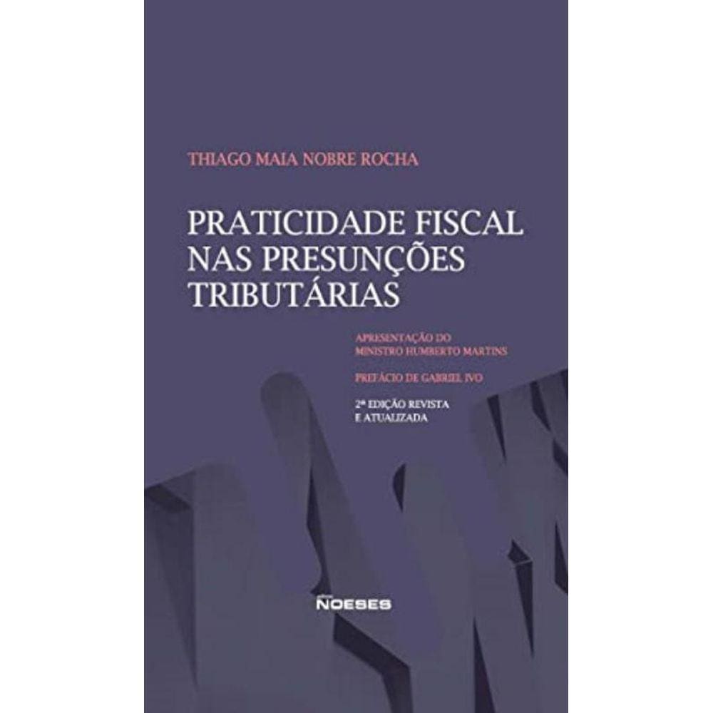 Praticidade Fiscal Nas Presuncoes Tributarias
