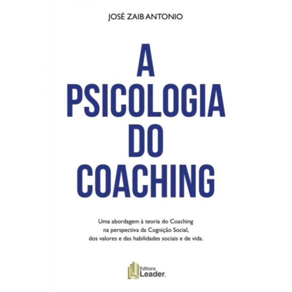 Psicologia Do Coaching, A
