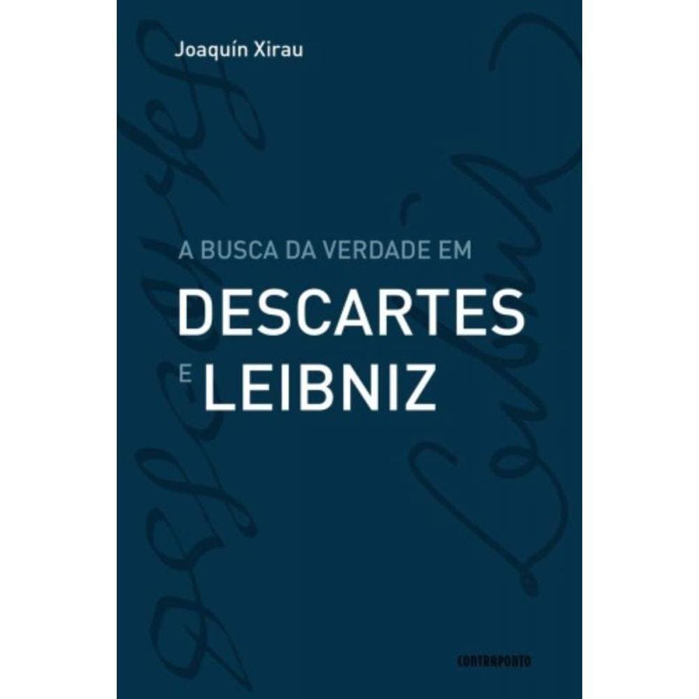 Busca Da Verdade Em Descartes E Leibniz