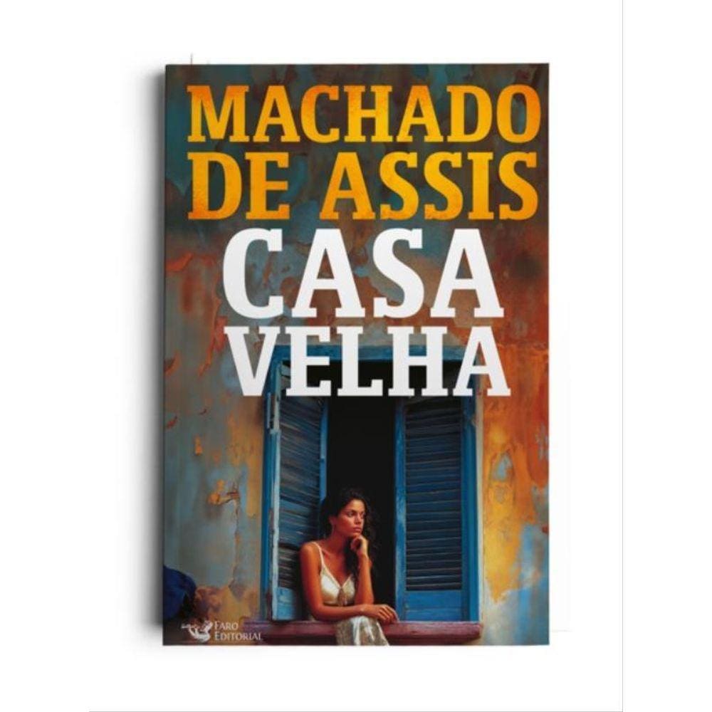Casa Velha – Edição Com Ilustrações