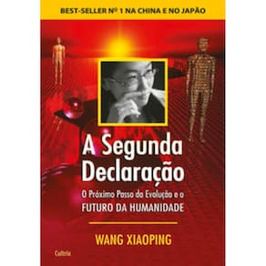 Segunda Declaracao (A) - O próximo passo da evolução e o Futuro da Humanidade
