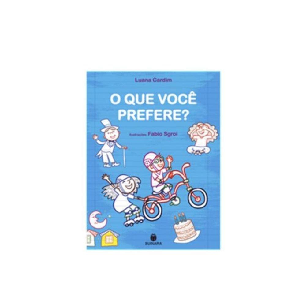 Que Voce Prefere, O?