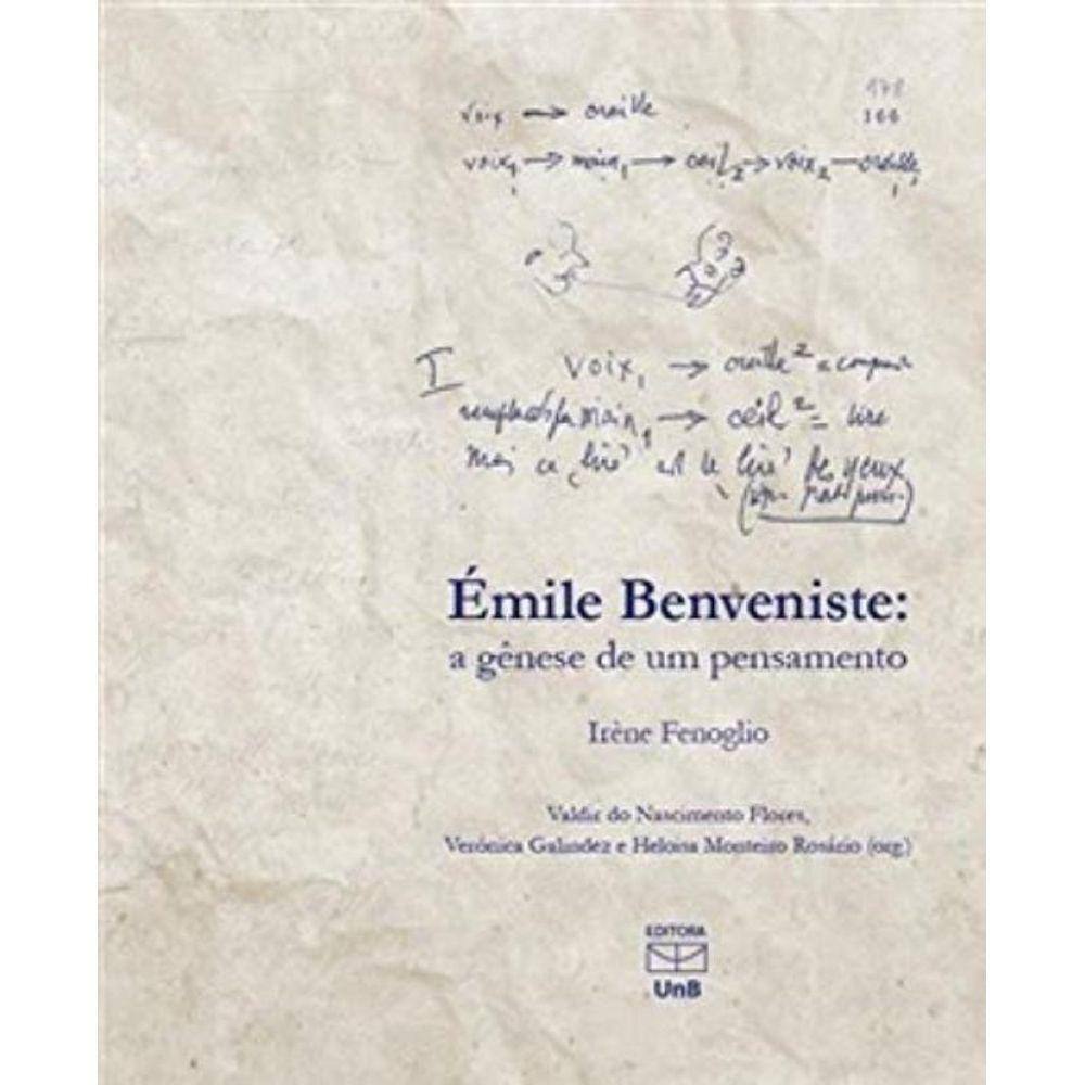 Emile Benveniste: A Genese De Um Pensamento