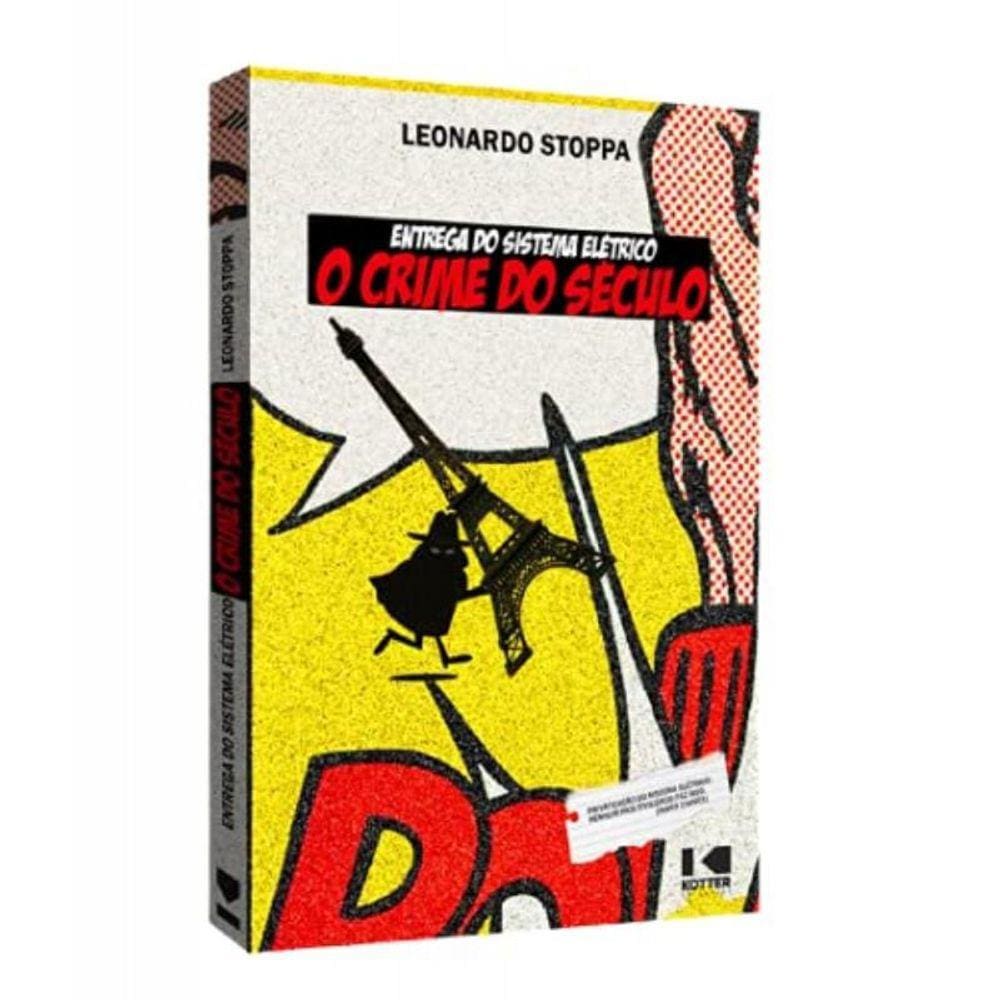Entrega Do Sistema Eletrico: O Crime Do Seculo
