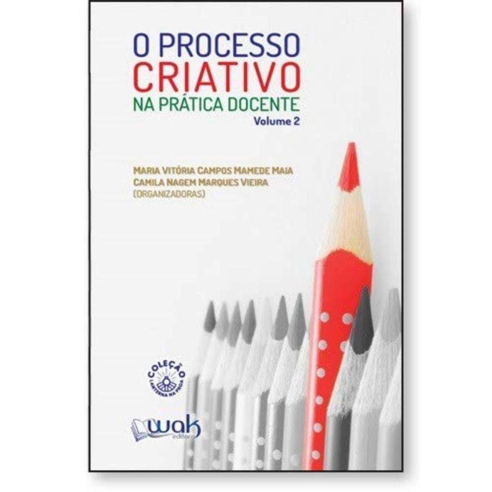 Processo Criativo Na Pratica Docente, O - Vol. 2