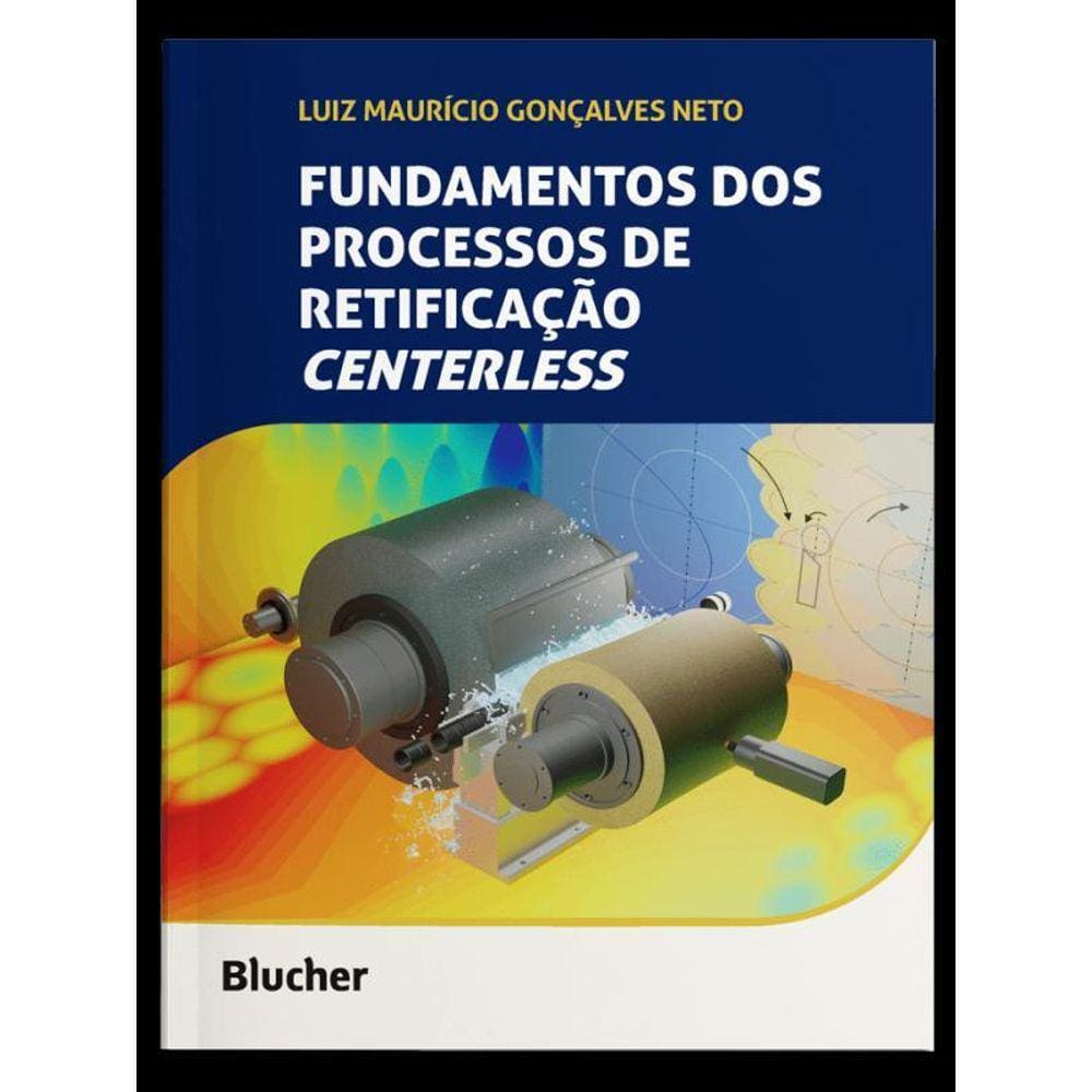Fundamentos Dos Processos De Retificação Centerless