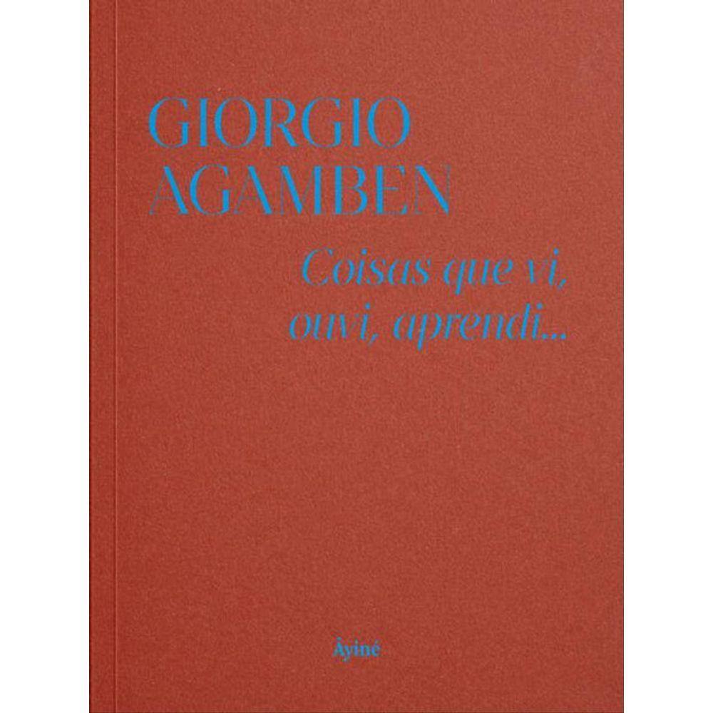 Coisas Que Vi, Ouvi, Aprendi...