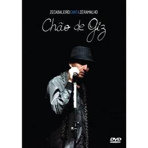 DVD Zeca Baleiro – Chão de Giz Zeca Baleiro Canta Zé Ramalho