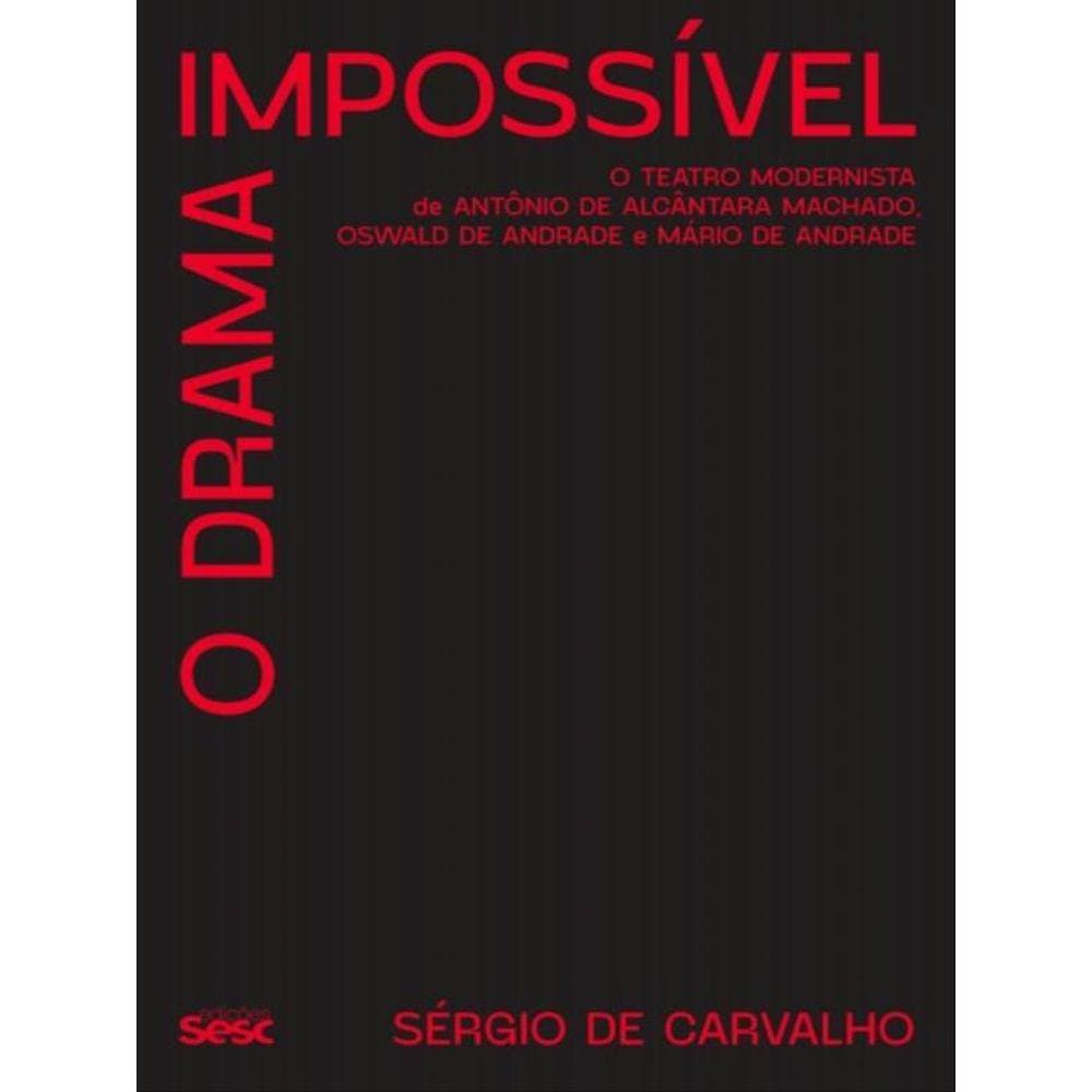 O Drama Impossível