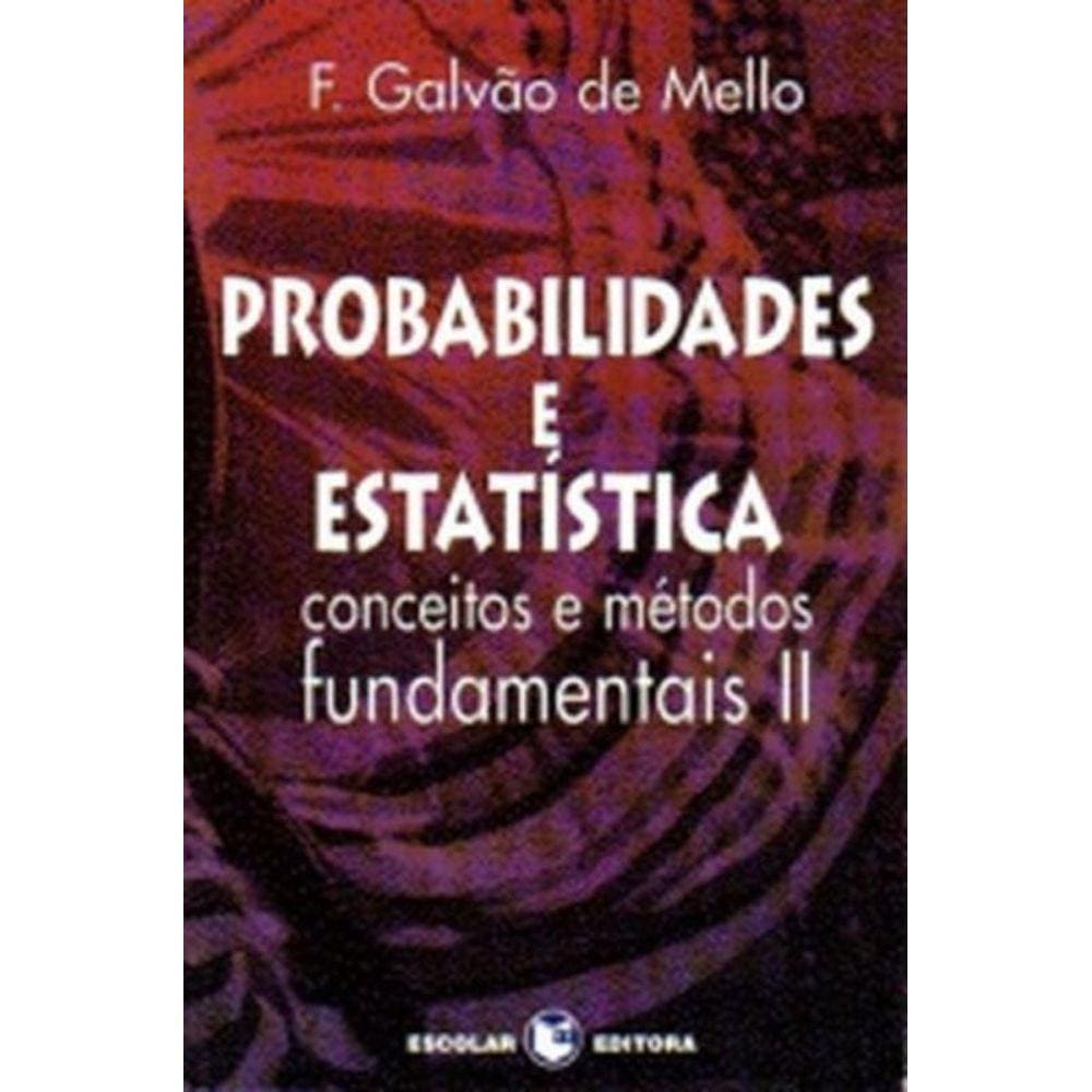 Probabilidades E Estatistica - Vol.2
