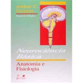 Neurociencia Basica - Anatomia e Fisiologia