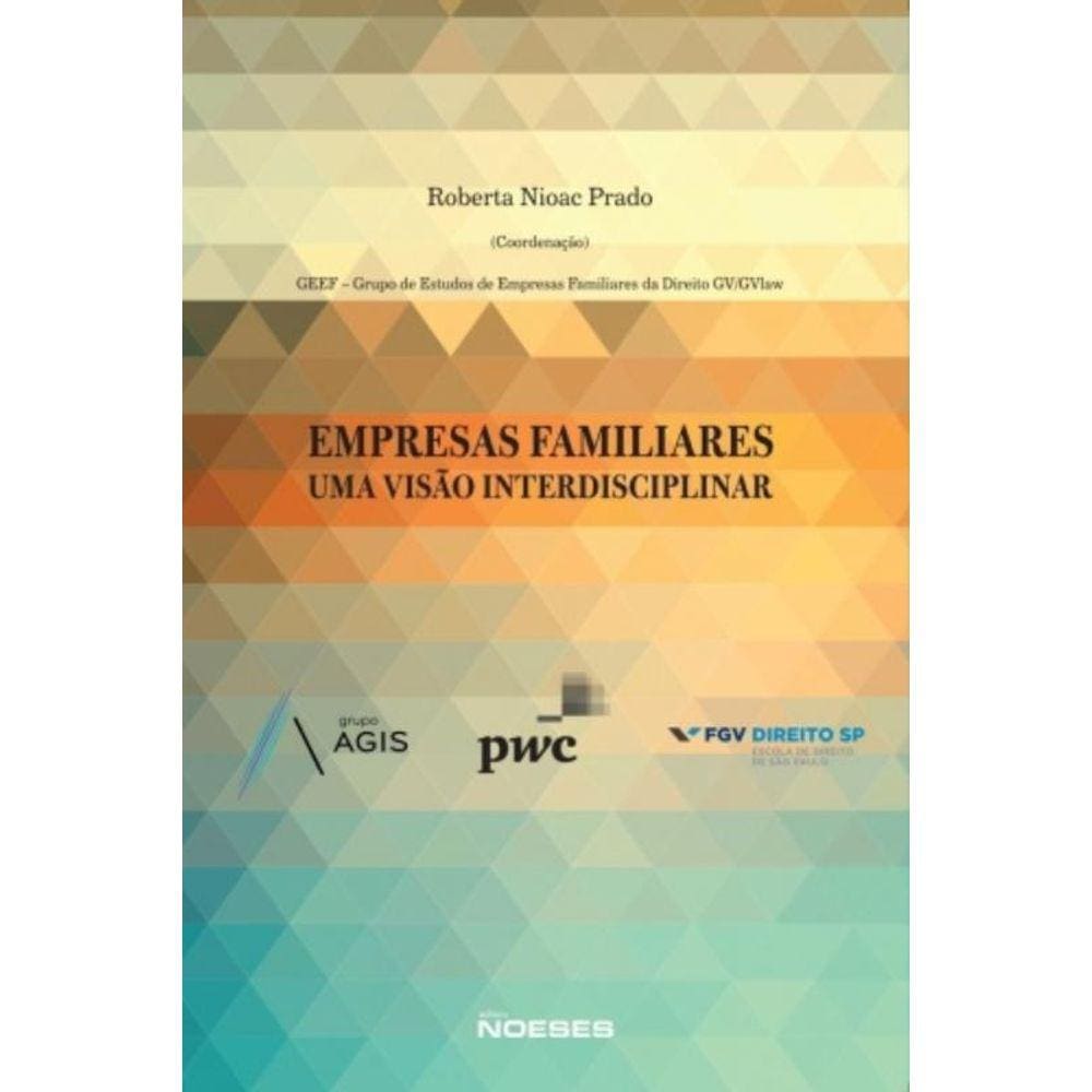 Empresas Familiares: Uma Visao Interdisciplinar