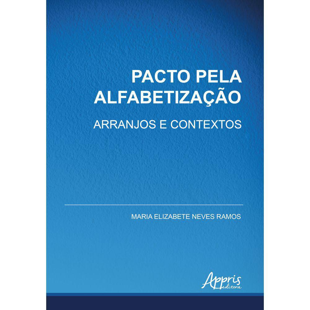 Pacto pela Alfabetização: Arranjos e Contextos