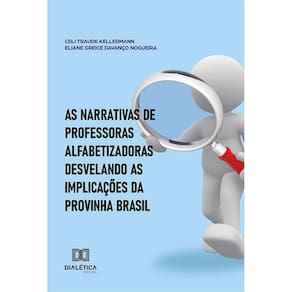 As narrativas de professoras alfabetizadoras desvelando as implicações da Provinha Brasil