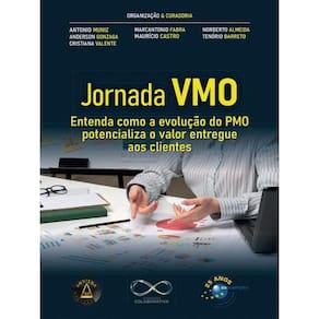 Jornada Vmo - Entenda Como A Evolução Do Pmo Potencializa O Valor Entregue Aos Clientes
