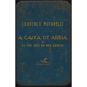 A Caixa De Areia Ou Eu Era Dois No Meu Quintal
