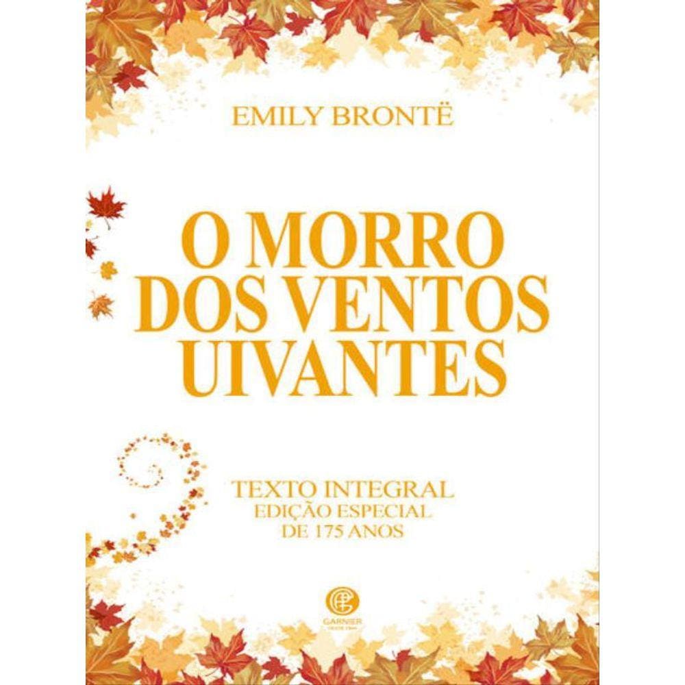 O Morro Dos Ventos Uivantes - Edição Luxo