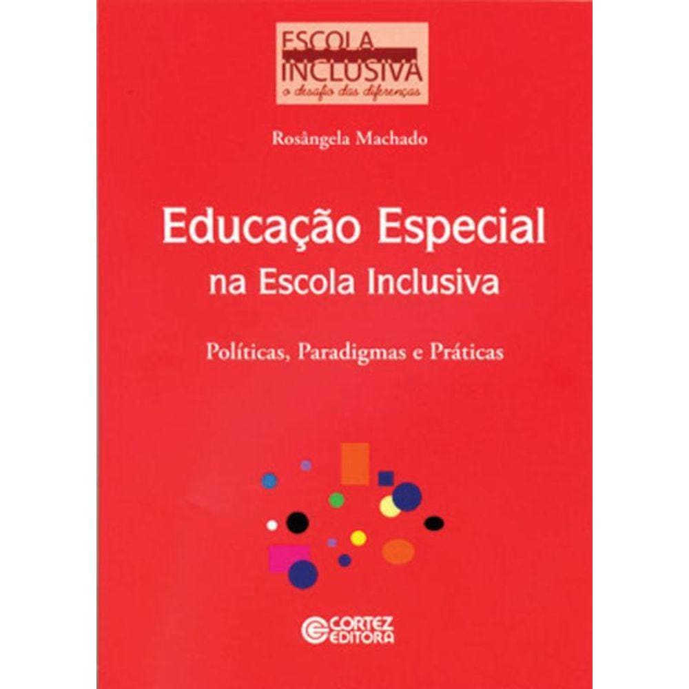 Educação especial na escola inclusiva