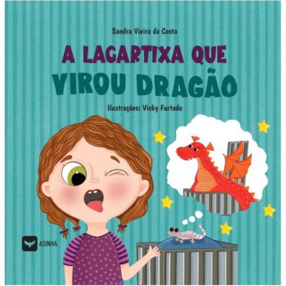 A lagartixa que virou dragão