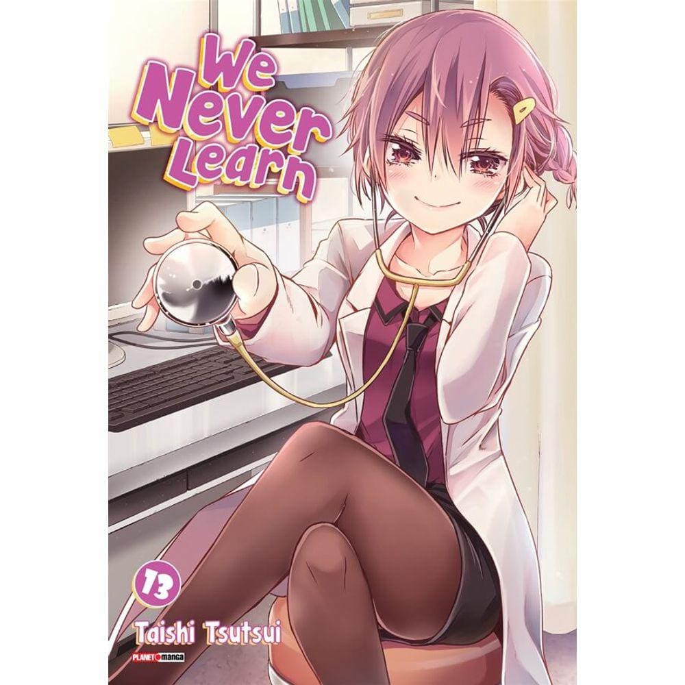 We Never Learn - Vol. 13