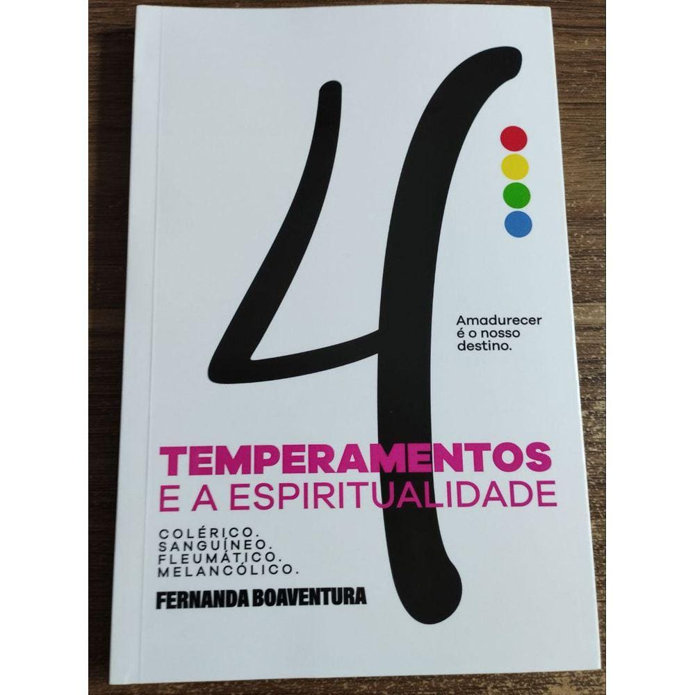 Os 4 Temperamentos e a Espiritualidade - Fernanda Boaventura