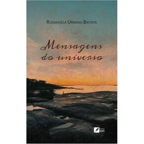 Do avesso - Arrisque tudo, ame-se: Mensagens do Universo