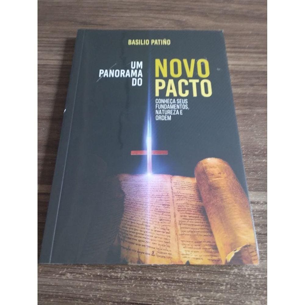 Um Panorama do Novo Pacto - Basílio Patino