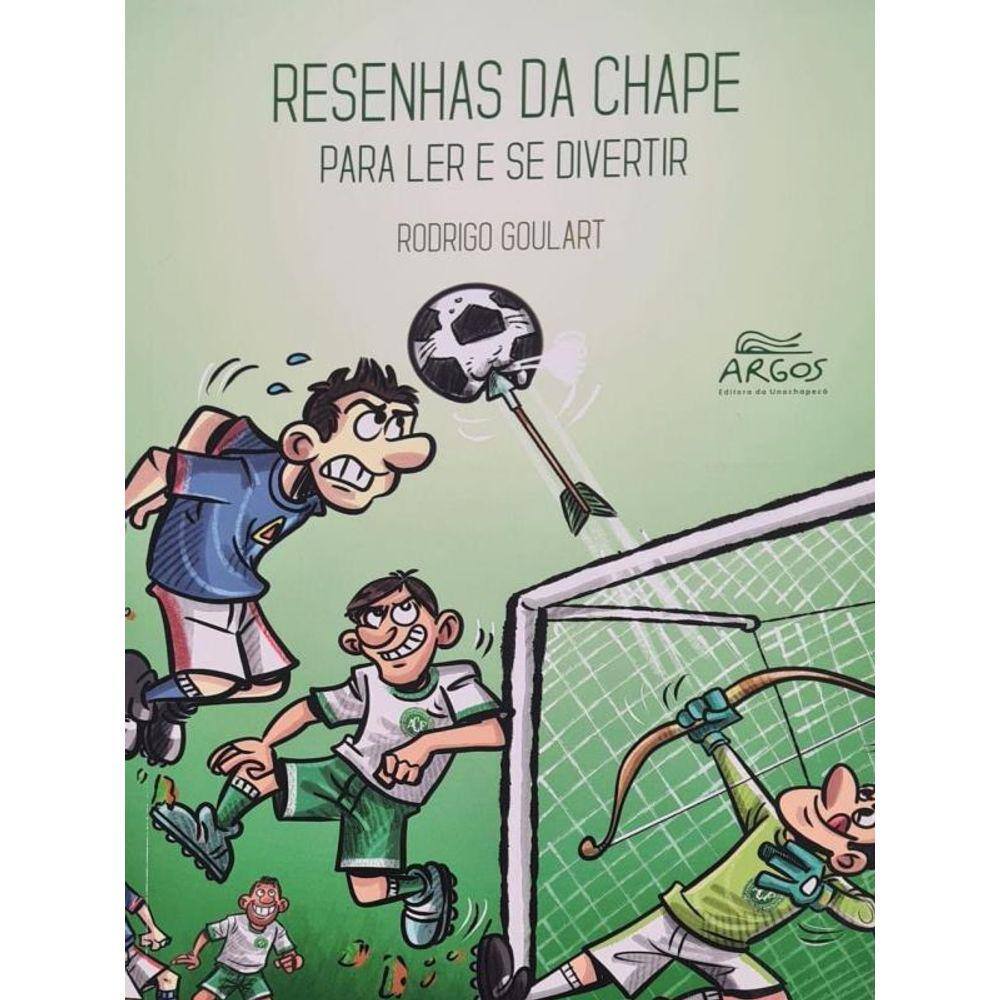 Resenhas Da Chape - Para Ler E Se Divertir
