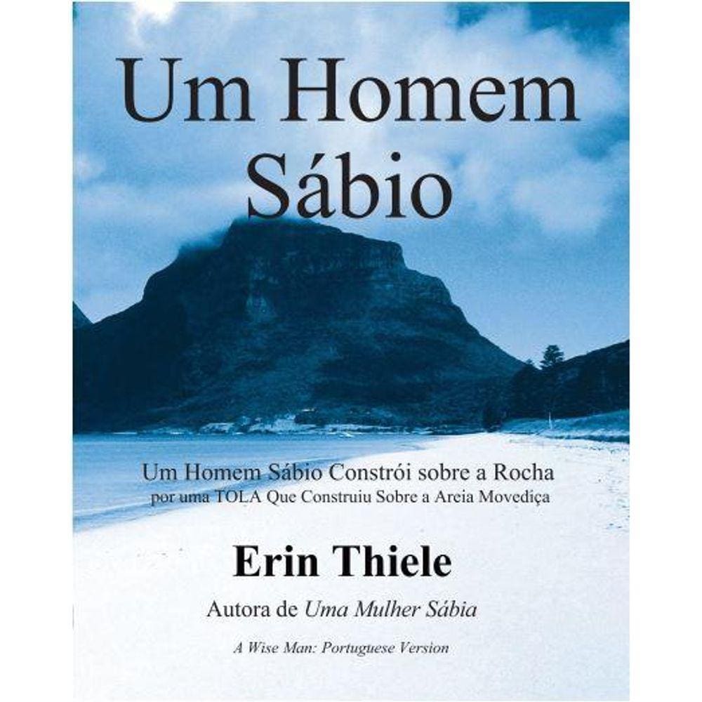 Um Homem Sábio!