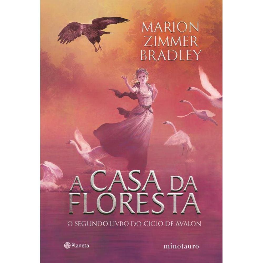 A casa da floresta: O segundo livro do ciclo de Avalon
