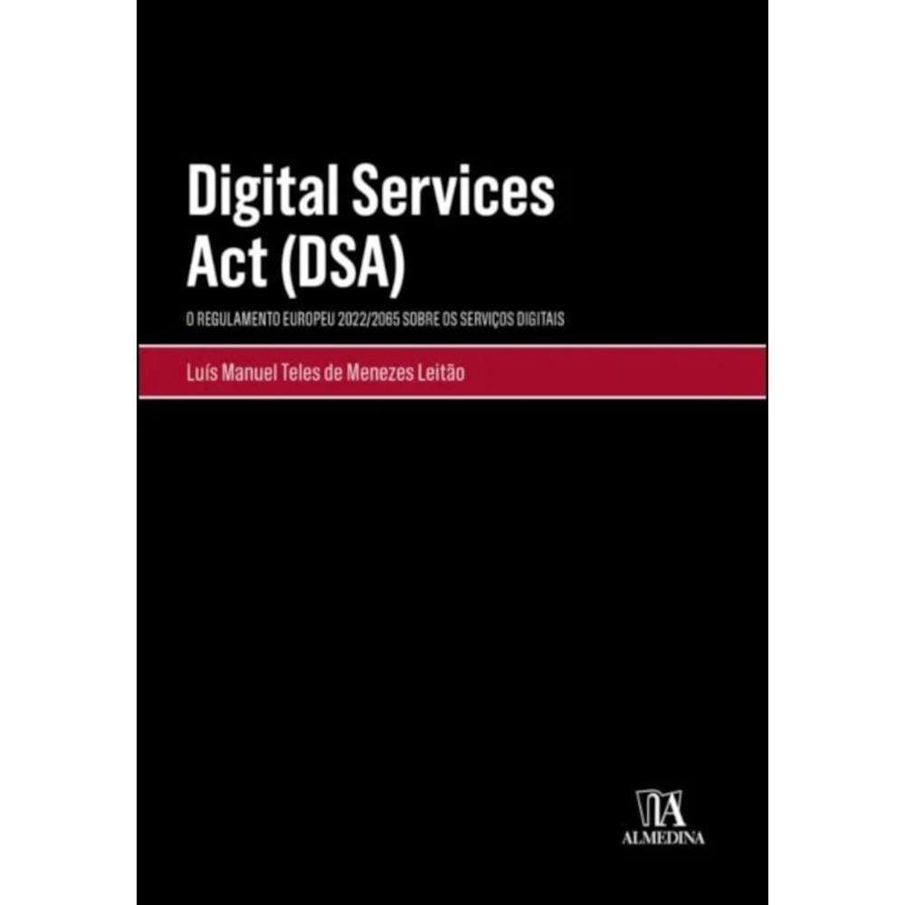 Digital Services Act (DSA) - o regulamento europeu 2022/2065 sobre os serviços digitais