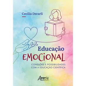 Educação Emocional: Conexões e Possibilidades com a Educação Científica