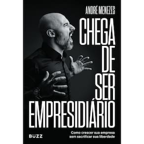 Chega de ser empresidiário