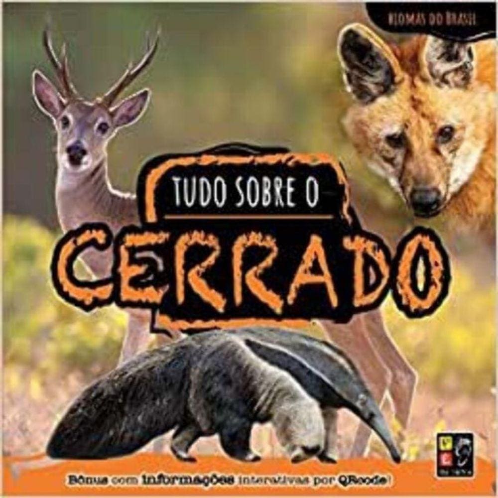 Biomas Do Brasil - Tudo Sobre O Cerrado